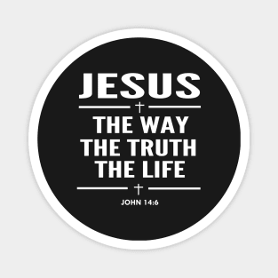 Jesus The Way The Truth The Life Bible Verse Magnet